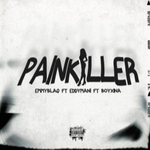 Pain Killer (feat. Eddymani & Boyxina)