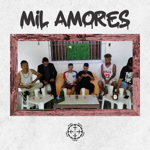 Mil Amores (Explicit)