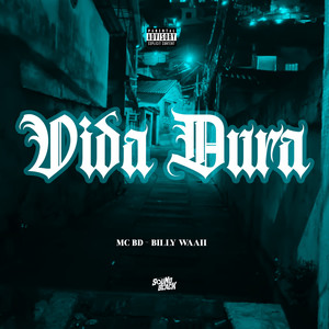 Vida Dura (Explicit)