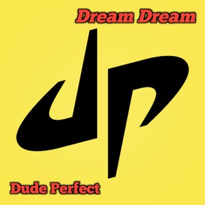 Dream Dream
