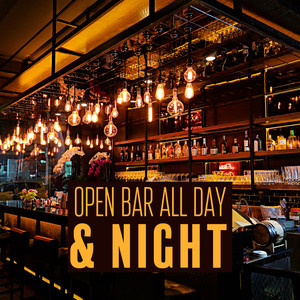 Open Bar All Day & Night: Fresh Lounge Deep Chillout Music, Bar Chillout Vibes, Relax Zone