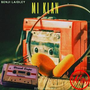 Mi Klan (feat. Benji Laidley) (Bawd Tape Riddim) (Radio Edit)