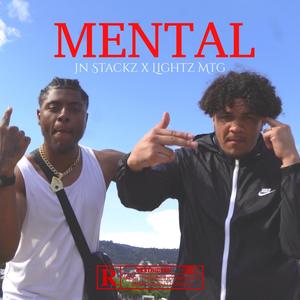 Mental (feat. JN Stackz & Lightz MTG)