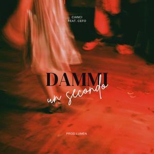 dammi un secondo (feat. Cefo)