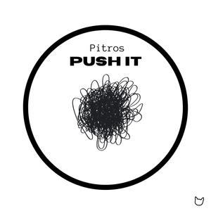 PUSH IT