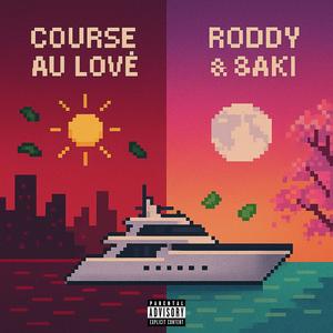 RODDY & SAKI (Explicit)