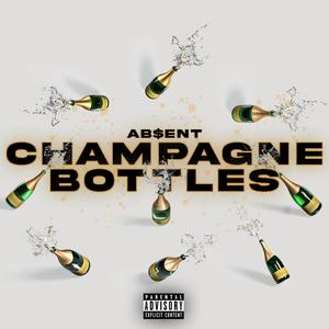 Champagne Bottles (Explicit)