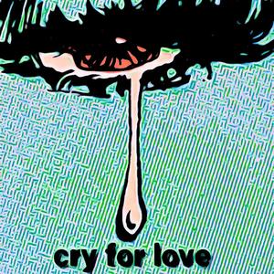 Cry for love (feat. Nightmovers)