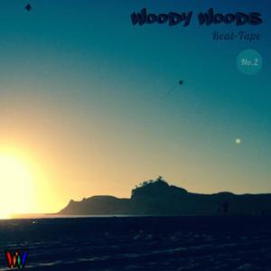 WoodyWoods Birthday Beat-Tape Vol.2