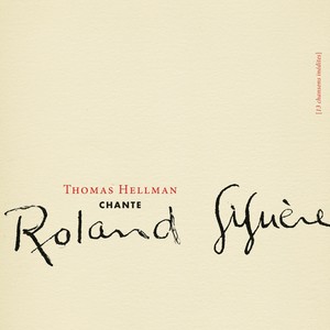 Thomas Hellman chante Roland Giguère