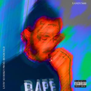 Pinkrollie - Livin' So Risky (Explicit)