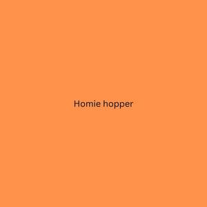 Homie hopper