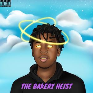 The Bakery Heist (Explicit)