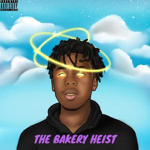 The Bakery Heist (Explicit)
