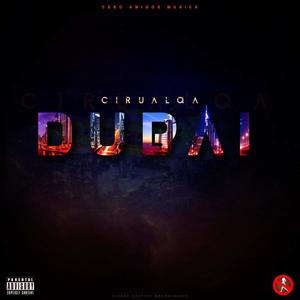 Dubai(feat. Chris Wandell) (Explicit)