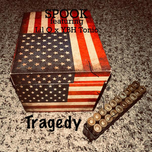 Spook - Tragedy (feat. Lil Q & YBH Tonio)