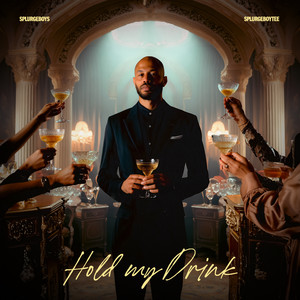 Hold My Drink (Explicit)