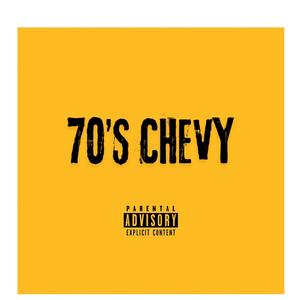 70'S Chevy (Explicit)