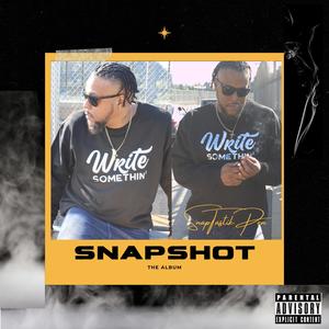 SNAPSHOT (feat. G-LAFF, JOEY BROWN & BLKWEST) (Explicit)