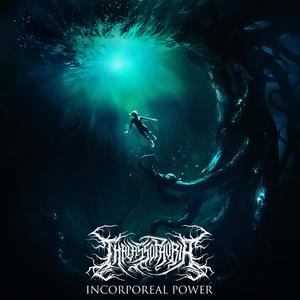 Incorporeal Power (Explicit)