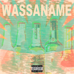 Wassaname (Explicit)