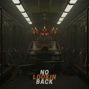 No Lookin Back