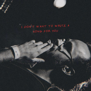I Don’t Want To Write a Song For You