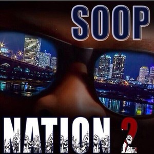 Soop Nation 2 (Explicit)