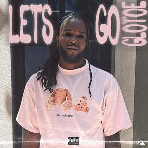 Let's Go (Explicit)