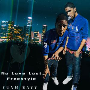 Yung $avv (No Love Lost Freestyle) (Explicit)