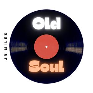 Old Soul (Explicit)