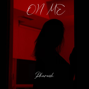 Pharaoh - On Me (Explicit)