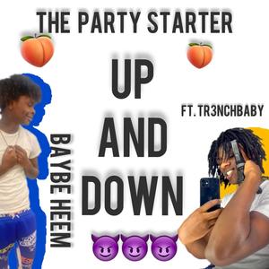 Up And Down (feat. Tr3nchbaby) (Explicit)