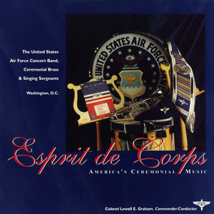 UNITED STATES AIR FORCE CONCERT BAND: Esprit De Corps