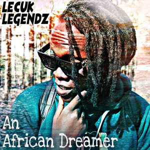 An African Dreamer (Explicit)