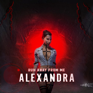 Run Away from Me. Alexandra (Explicit)