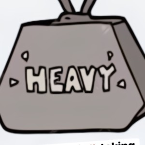 We Heavy Or Heavy (Explicit)