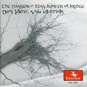 Viola Recital: Lederer, Doris - BOWEN, Y. / BRIDGE, F. / BLISS, A. (The Passion of Bliss, Bowen and Bridge)