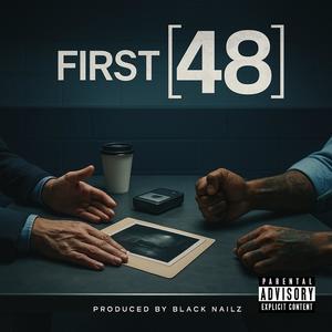 First 48 (Explicit)