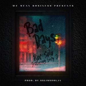 Bad Days (feat. Lucy J) [Explicit]