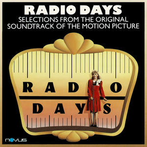 Radio Days: Selections From The Soundtrack Of The Motion Picture