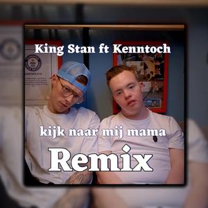 Kijk naar mij mama (Remix)