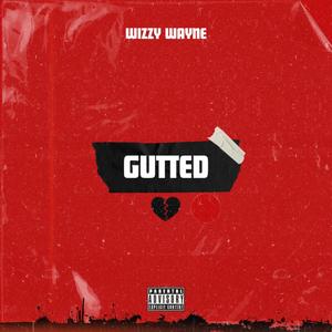 Gutted (Explicit)