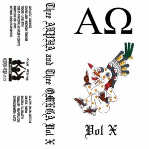 Thee Alpha And Thee Omega, Vol. X (Explicit)