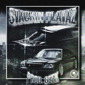 STACKIN PLAYAZ (Explicit)