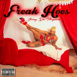 Freak Hoes (Explicit)