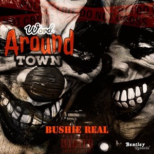Word Around Town (Prod. By 27HEAVY,XCLUSIVE) (Explicit)