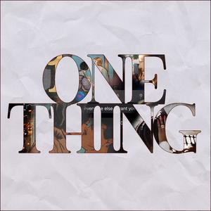 One Thing (Explicit)