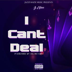 I Cant Deal (Explicit)