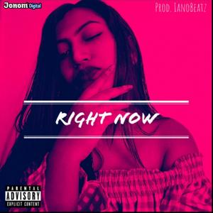 Right Now (Explicit)